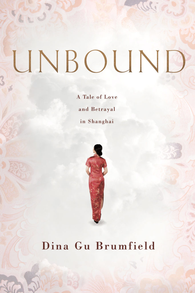 UNBOUND, A Tale of Love and Betrayal in Shanghai